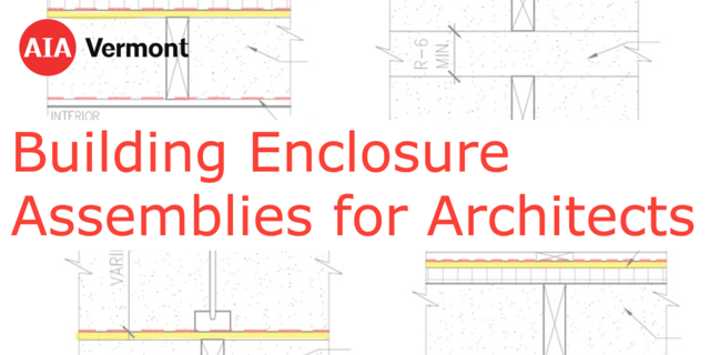 AIAVT  Efficiency VT Present Building Enclosure Assemblies for Architects